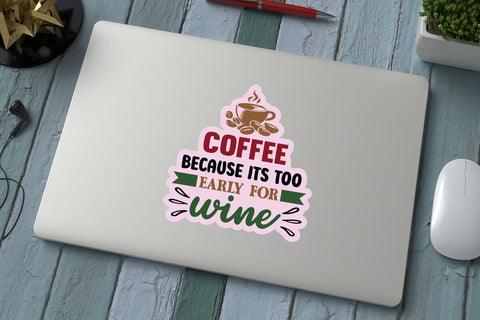 Coffee because its too early for wine SVG Angelina750 