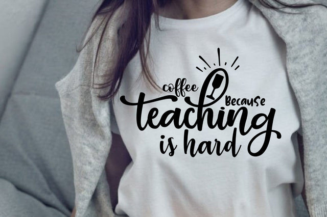 coffee because teaching is hard SVG orpitasn 