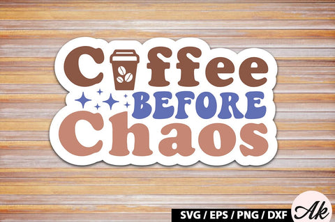 Coffee before chaos Retro Sticker SVG akazaddesign 