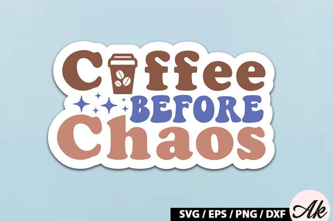 Coffee before chaos Retro Sticker SVG akazaddesign 