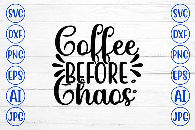 Coffee Before Chaos SVG Cut File SVG Syaman 