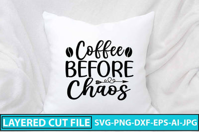 Coffee Before Chaos SVG Cut File SVG Syaman 