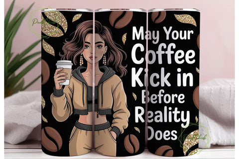 Coffee Before Reality Tumbler Wrap Sublimation PixelChick 