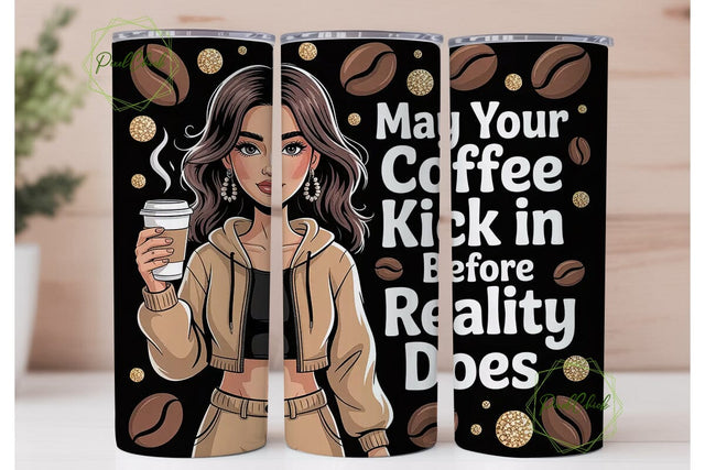Coffee Before Reality Tumbler Wrap Sublimation PixelChick 