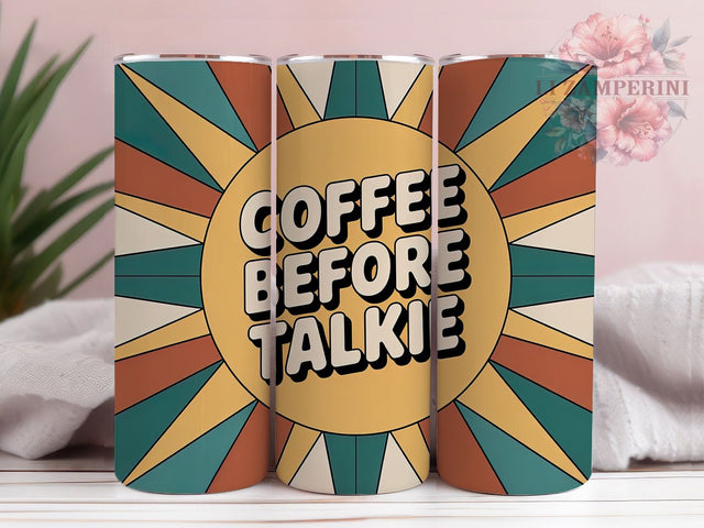 Coffee Before Talkie Quote 20oz Tumbler Wrap, Coffee Before Talkie, Funny Coffee Quote, Coffee Quote Design, Vintage Coffee PNG, 20oz Tumbler Wrap, Coffee Lover Design, Retro Sublimation PNG Sublimation Li Zamperini 