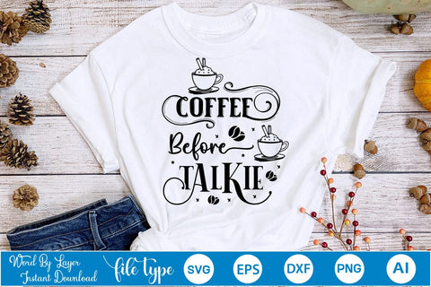 Coffee Before Talkie SVG Design, Coffee SVG Design, Funny Coffee SVG, SVGs,Quotes and Sayings,Food & Drink,On Sale, Print & Cut SVG DesignPlante 503 
