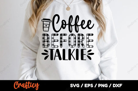 Coffee before talkie SVG Design SVG Designangry 