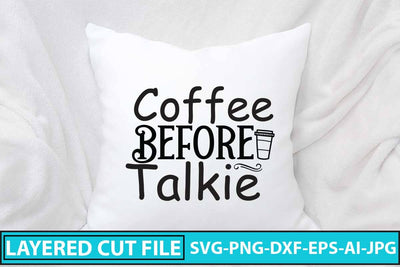 Coffee Before Talkie SVG SVG Syaman 