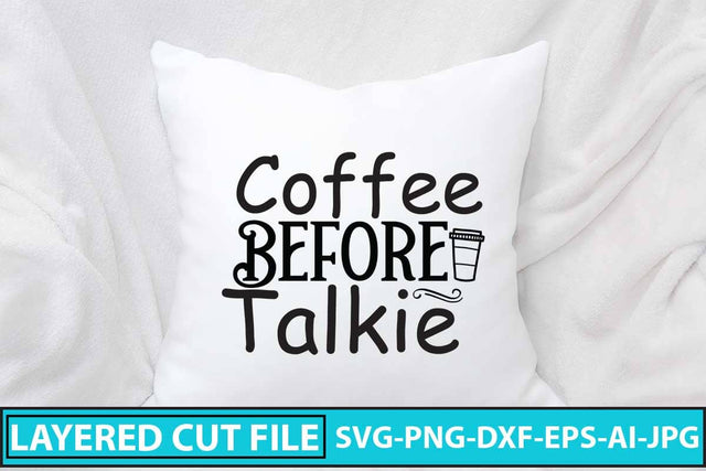 Coffee Before Talkie SVG SVG Syaman 