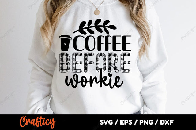 Coffee before workie SVG Design SVG Designangry 