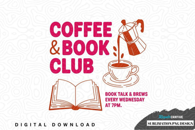 Coffee & book club sublimation png design Sublimation Regulrcrative 