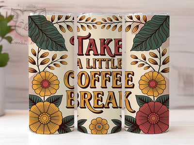 Coffee Break Quote 20oz Tumbler Wrap, Coffee Break Quote, Take a Coffee Break, Funny Coffee Design, Coffee Sublimation PNG, 20oz Tumbler Wrap, Vintage Coffee Humor Sublimation Lara' s Designs 
