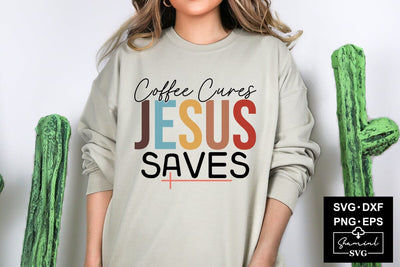 Coffee Cures Jesus Saves Svg Cut Files Creative Art SVG CraftlabSvg55 