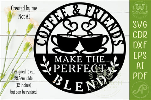 Coffee & Friends Make the Perfect Blend Laser Cut SVG SVG APInspireddesigns 