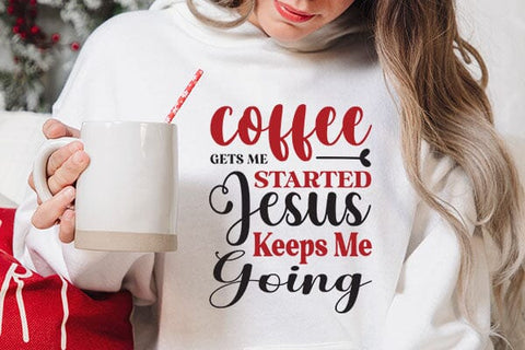 Coffee Gets Me Started Jesus Keeps Me Going SVG Angelina750 