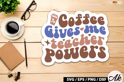 Coffee gives me teacher powers Retro Sticker SVG akazaddesign 