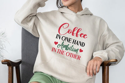 Coffee in one hand ambition in the other SVG Angelina750 