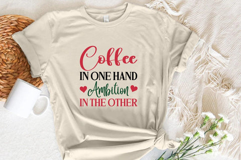 Coffee in one hand ambition in the other SVG Angelina750 