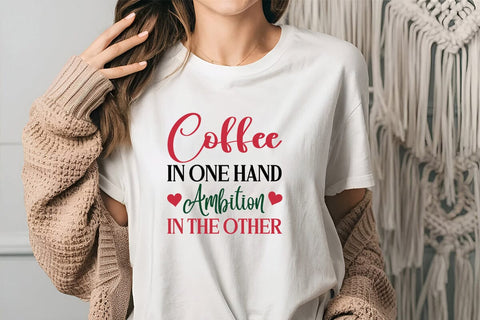 Coffee in one hand ambition in the other SVG Angelina750 