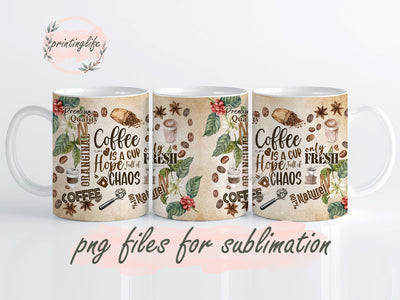 Coffee is a cup of hope Mug Wrap Design, Instant Digital Design Download Mug Wrap Design, Mug Design PNG Sublimation PrintingLife 