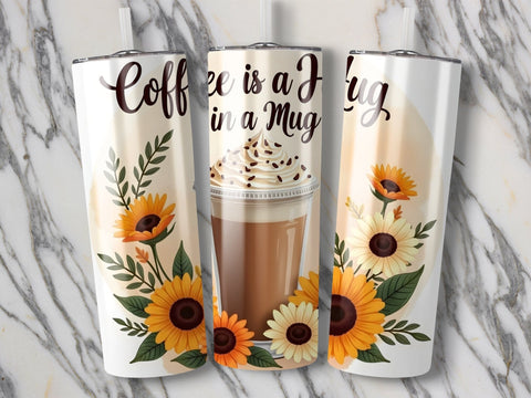 Coffee is a Hug in a Mug, Coffee lover Tumbler Wrap PNG Sublimation Luvleigh Digitals 