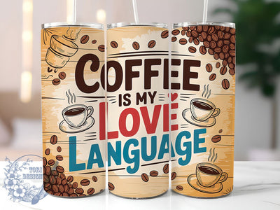 Coffee Is My Language 20oz Tumbler, Coffee Is My Language Quote, Vintage Coffee Wrap, Rustic Coffee Sublimation, 20oz Tumbler Wrap, Sublimation Design PNG, Coffee Lover Gift Sublimation ToriDesigns 