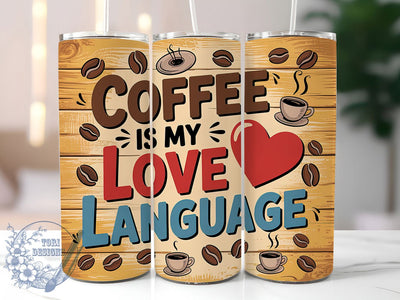Coffee Is My Language 20oz Tumbler, Coffee Is My Language Quote, Vintage Coffee Wrap, Rustic Coffee Sublimation, 20oz Tumbler Wrap, Sublimation Design PNG, Coffee Lover Gift Sublimation ToriDesigns 