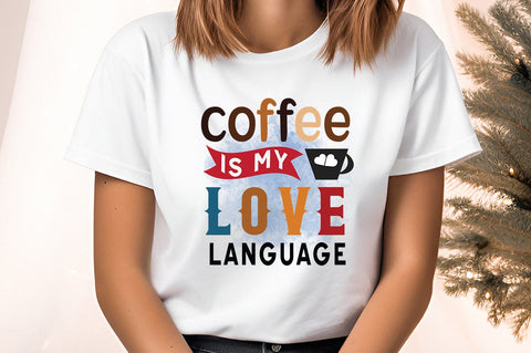 Coffee is my love language PNG Design Sublimation Designangry 