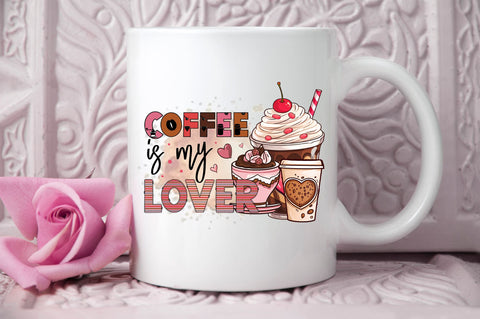 Coffee is my lover PNG Design Sublimation Regulrcrative 