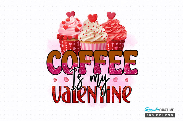 Coffee is my PNG Design Sublimation Regulrcrative 
