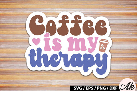 Coffee is my therapy Retro Sticker SVG akazaddesign 