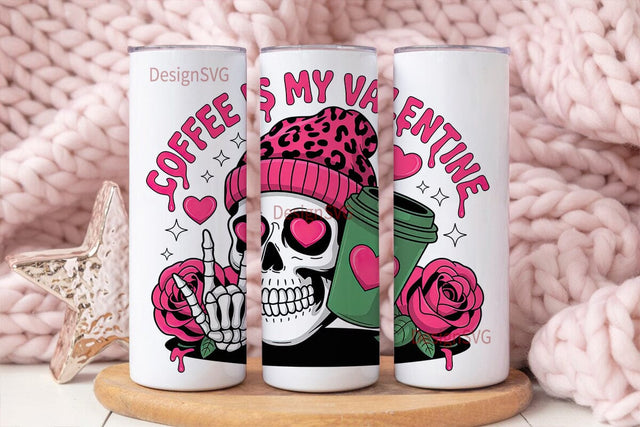 Coffee is My Valentine 20oz Tumbler Wrap Sublimation DesignSVG 