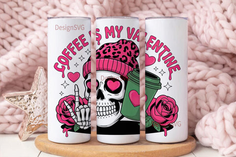 Coffee is My Valentine 20oz Tumbler Wrap Sublimation DesignSVG 