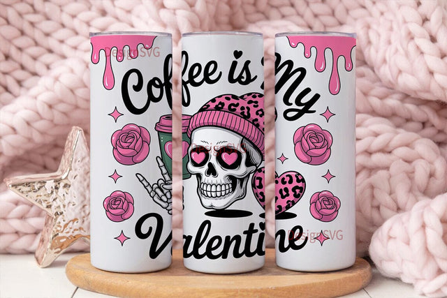 Coffee is My Valentine 20oz Tumbler Wrap Sublimation DesignSVG 