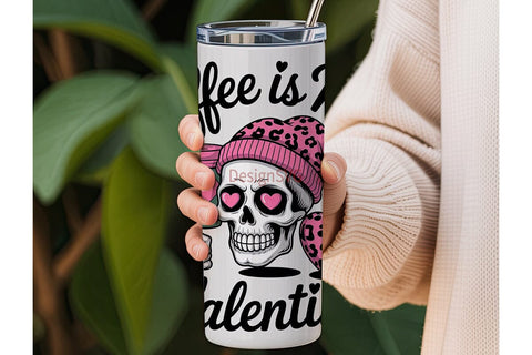 Coffee is My Valentine 20oz Tumbler Wrap Sublimation DesignSVG 