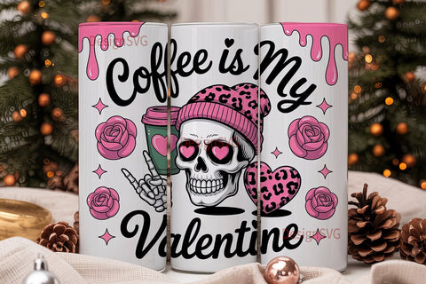 Coffee is My Valentine 20oz Tumbler Wrap Sublimation DesignSVG 