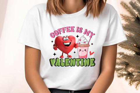 Coffee is my valentine PNG Design Sublimation Designangry 