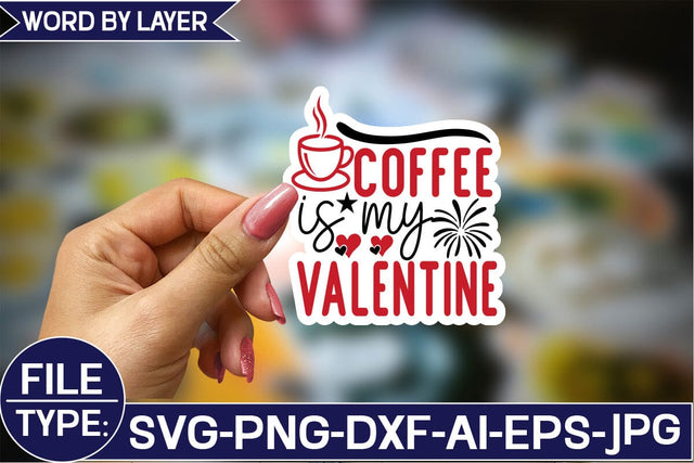 Coffee is My Valentine Sticker SVG Design SVG Studio Innate 