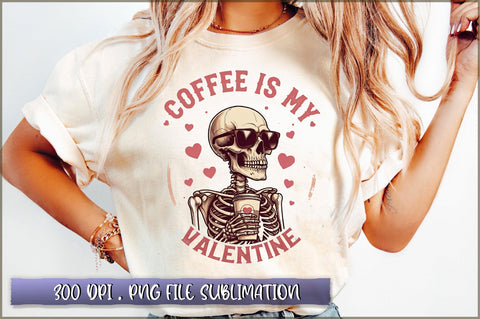 Coffee is My Valentine Sublimation Sublimation Shetara Begum 