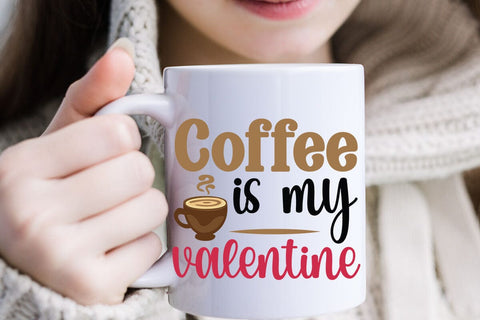 Coffee is my valentine SVG Angelina750 