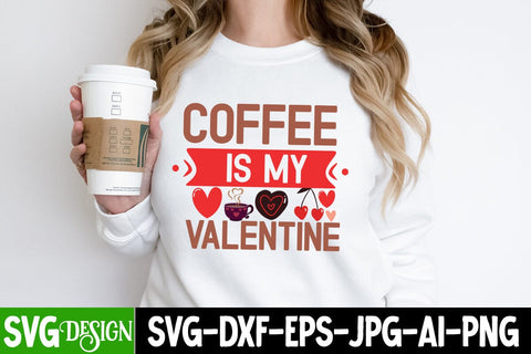 Coffee is my Valentine SVG Cut File, Coffee is my Valentine SVG Design, Valentine's Day SVG Cut File,Happy Valentine's Day SVG ,Valentine SVG Bundle, Love SVG Bundle SVG BlackCatsMedia 
