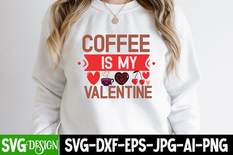 Coffee is my Valentine SVG Cut File, Coffee is my Valentine SVG Design, Valentine's Day SVG Cut File,Happy Valentine's Day SVG ,Valentine SVG Bundle, Love SVG Bundle SVG BlackCatsMedia 