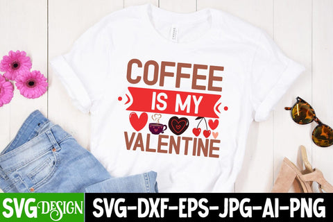 Coffee is my Valentine SVG Cut File, Coffee is my Valentine SVG Design, Valentine's Day SVG Cut File,Happy Valentine's Day SVG ,Valentine SVG Bundle, Love SVG Bundle SVG BlackCatsMedia 