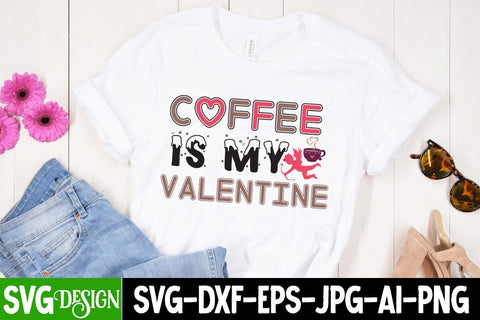 Coffee is my Valentine SVG Cut File, Coffee is my Valentine SVG Quotes, Valentine's Day SVG Cut File,Happy Valentine's Day SVG ,Valentine SVG Bundle, Love SVG Bundle SVG BlackCatsMedia 