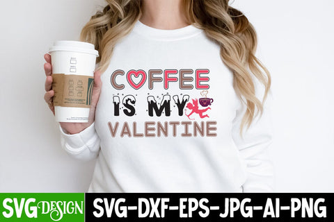 Coffee is my Valentine SVG Cut File, Coffee is my Valentine SVG Quotes, Valentine's Day SVG Cut File,Happy Valentine's Day SVG ,Valentine SVG Bundle, Love SVG Bundle SVG BlackCatsMedia 