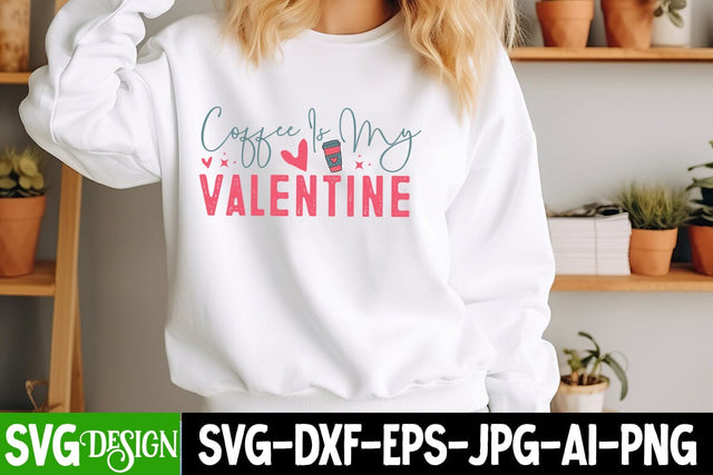 Coffee is My Valentine SVG Design ,Coffee is My Valentine Sublimation PNG,Happy Valentine's Day SVG ,Valentine SVG ,Valentine's Day Sublimation PNG,Valentine's Day Round Sign SVG, Love SVG Design SVG BlackCatsMedia 