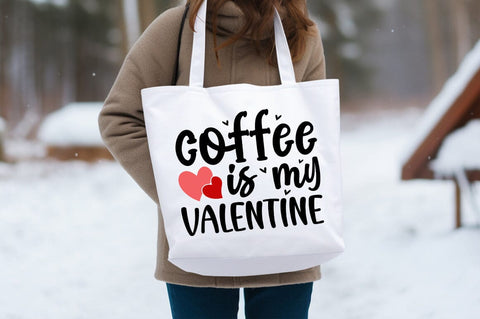 Coffee is my valentine SVG Design SVG Designangry 
