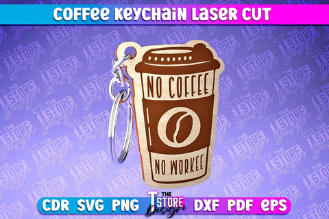 Coffee Keychain Laser Cut | Funny Quotes | CNC File SVG The T Store Design 