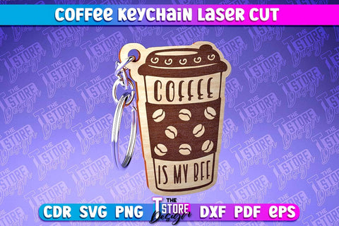 Coffee Keychain Laser Cut | Funny Quotes | CNC File SVG The T Store Design 