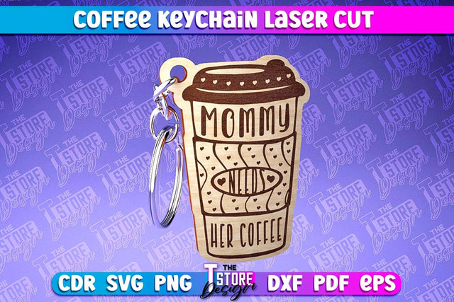 Coffee Keychain Laser Cut | Funny Quotes | CNC File SVG The T Store Design 
